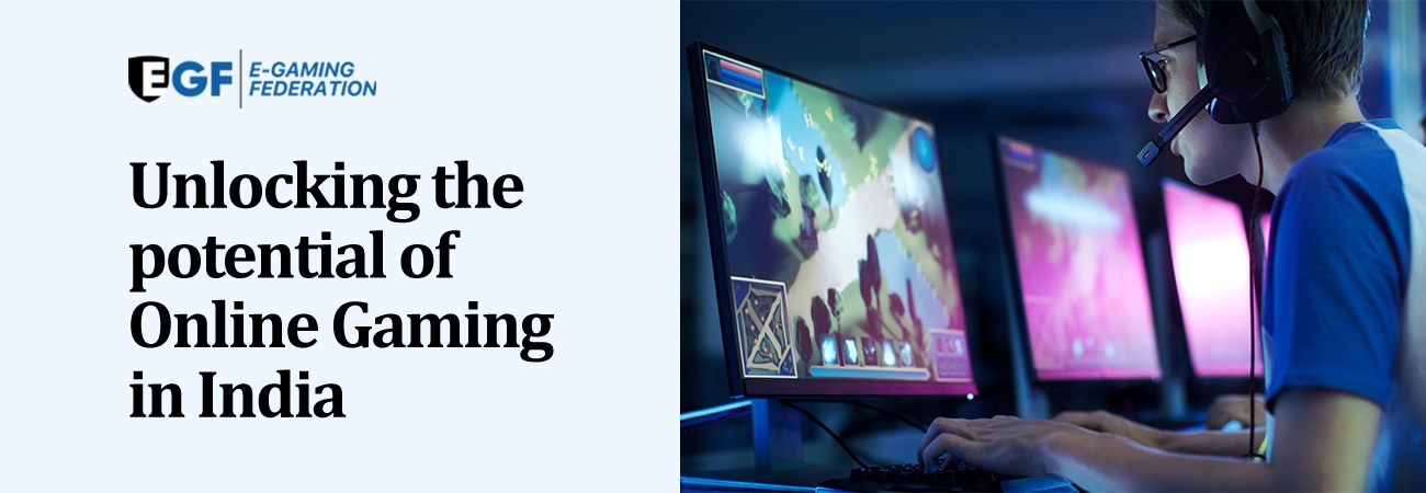 Unlocking the potential of Online Gaming in India